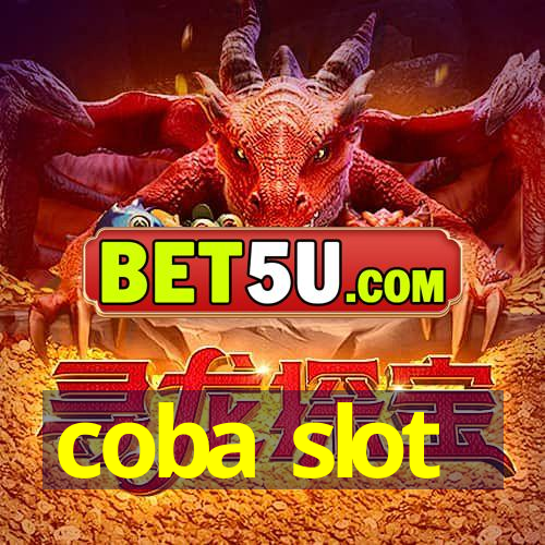 coba slot